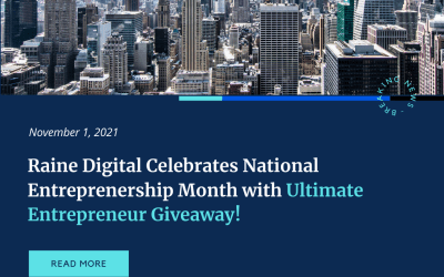 National Entrepreneurship Month 2021: Raine Digital’s Ultimate Entrepreneur Giveaway