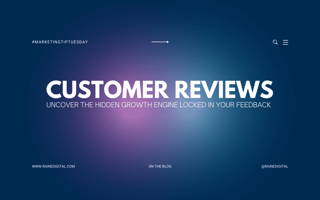Customer Reviews: Uncover the Hidden Growth Engine Locked In Your Feedback